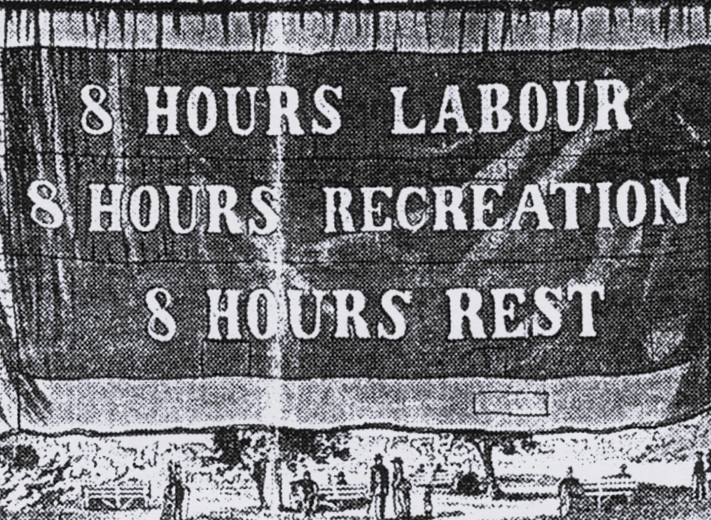 Work, rest and play – the Eight Hour Day and the Stonemasons’ creed for a good life